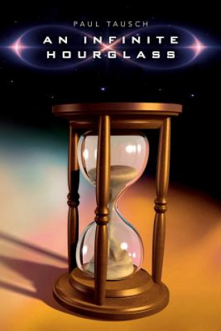 Book An Infinite Hourglass Paul Tausch