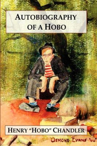 Książka Autobiography of a Hobo Henry &quot;Hobo&quot; Chandler