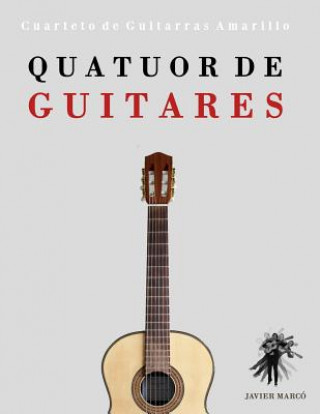Carte Quatuor de Guitares: Cuarteto de Guitarras Amarillo Javier Marco