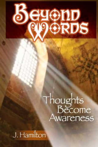 Carte Beyond Words: thoughts become awareness J Hamilton