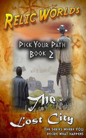 Carte Relic Worlds: Pick Your Path - The Lost City Jeff McArthur