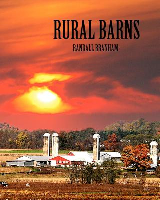 Carte Rural Barns: branhamphoto.com Randall Branham MR