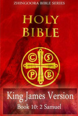 Carte Holy Bible, King James Version, Book 10 2 Samuel Zhingoora Bible Series