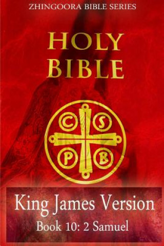 Książka Holy Bible, King James Version, Book 10 2 Samuel Zhingoora Bible Series