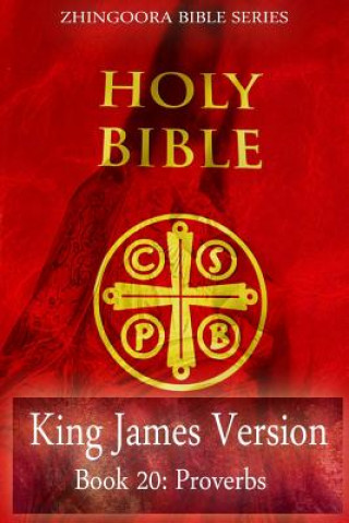 Książka Holy Bible, King James Version, Book 20 Proverbs Zhingoora Bible Series