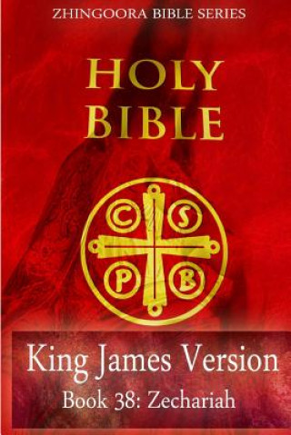 Buch Holy Bible, King James Version, Book 38 Zechariah Zhingoora Books