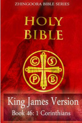 Kniha Holy Bible, King James Version, Book 46 1 Corinthians Zhingoora Bible Series