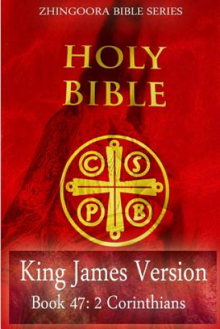 Carte Holy Bible, King James Version, Book 47 2 Corinthians Zhingoora Bible Series