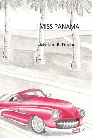 Kniha I Miss Panama Myriam R DuPont