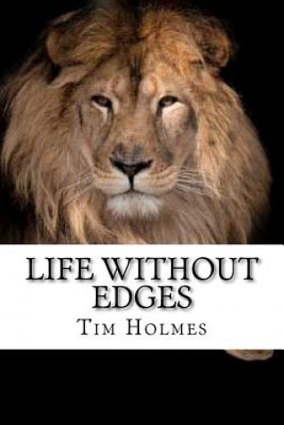 Knjiga Life Without Edges MR Tim Holmes