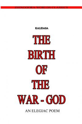 Carte The Birth Of The War-God Kalidasa (Classical Sanskrit Writer)