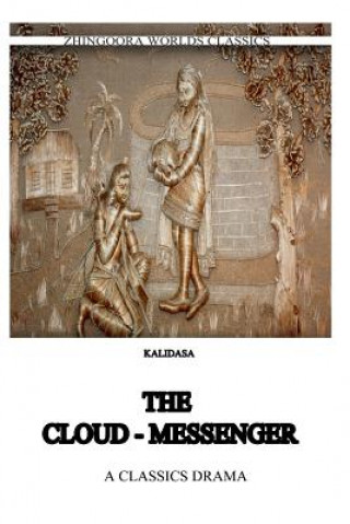 Knjiga The Cloud Messenger Kalidasa (Classical Sanskrit Writer)