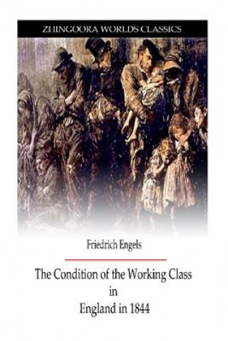 Kniha The Condition Of Working Class Frederick Engels