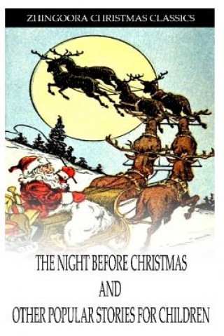 Kniha The Night Before Christmas and other popular stories for children Clement Clarke Moore