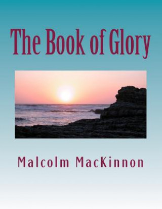 Buch The Book of Glory MR Malcolm MacKinnon