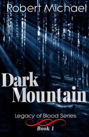 Könyv Dark Mountain Robert Allen Michael