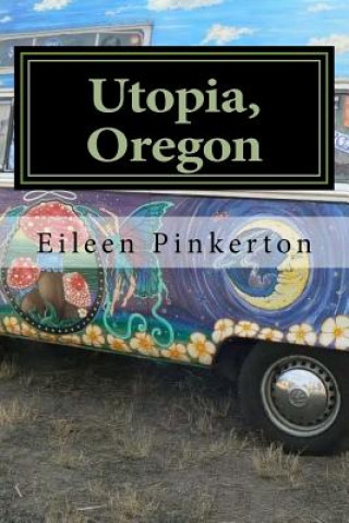 Knjiga Utopia, Oregon Eileen Pinkerton