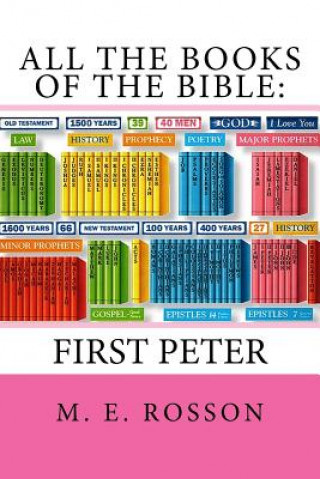 Kniha All the Books of the Bible: First Epistle of Peter M E Rosson