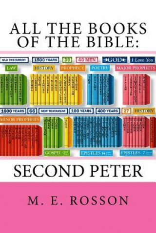 Carte All the Books of the Bible: Second Epistle of Peter M E Rosson