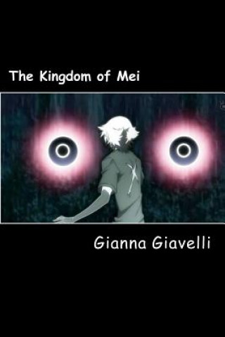 Kniha The Kingdom of Mei Gianna Giavelli