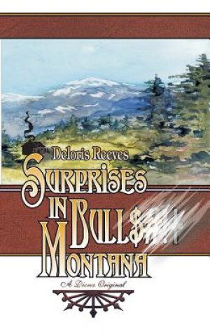 Książka Surprises in Bull$#!+ Montana Deloris Reeves