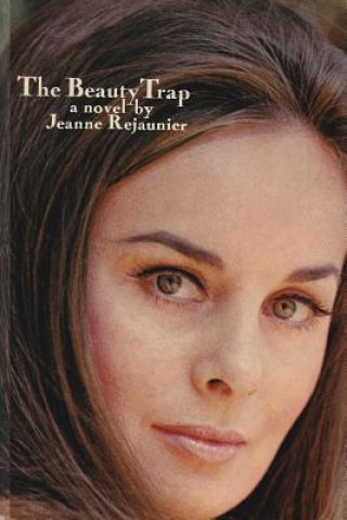 Книга The Beauty Trap Jeanne Rejaunier