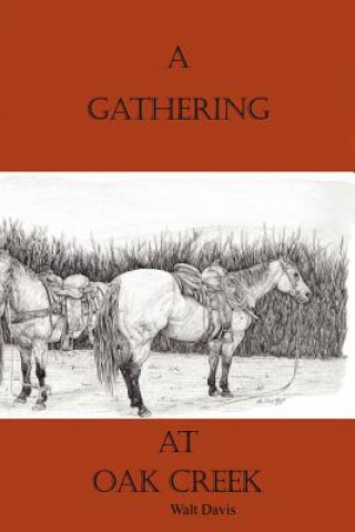 Carte A Gathering at Oak Creek Walt Davis