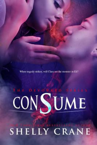 Książka Consume: A Devoured Series Novel Shelly Crane