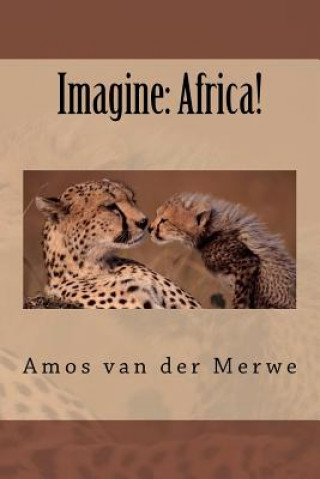 Carte Imagine: Africa! Amos Van Der Merwe