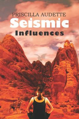Βιβλίο Seismic Influences Priscilla Audette