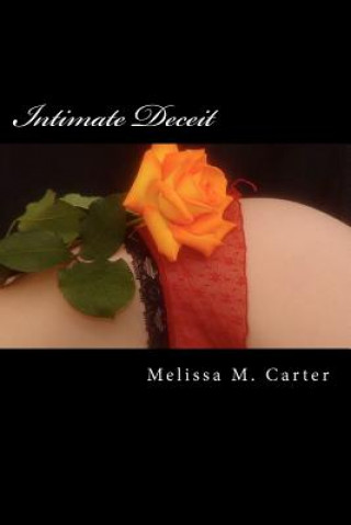 Livro Intimate Deceit Melissa M Carter