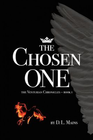 Boek The Chosen One: The Venturian Chronicles - Book 1 D L Mains