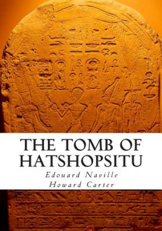 Carte The Tomb of Hatshopsitu Edouard Naville
