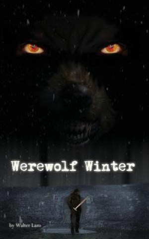 Boek Werewolf Winter - A Short Story Walter Lazo