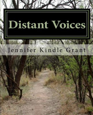 Książka Distant Voices Our Kindle Heritage: The Ancestral Line of Effie Thompson Kindle Jennifer Lee Kindle Grant