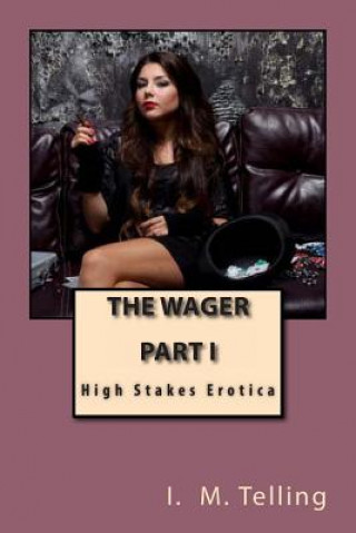Knjiga The Wager I M Telling