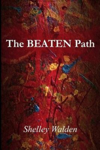 Kniha The Beaten Path Shelley Walden