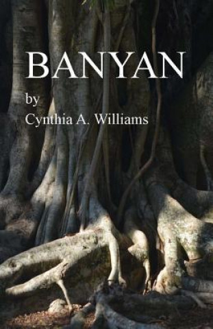 Book Banyan: A Short Novel MS Cynthia a Williams