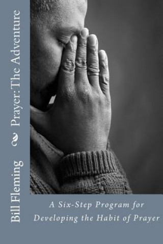 Knjiga Prayer: The Adventure Dr Bill Owen Fleming Jr
