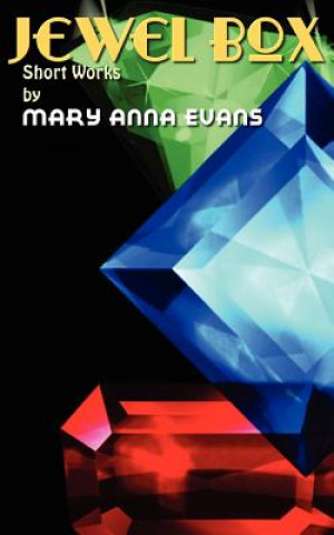 Книга Jewel Box: Short Works by Mary Anna Evans Mary Anna Evans