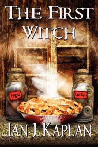 Книга The First Witch Ian Kaplan