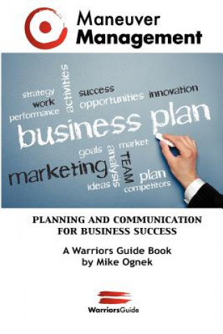 Carte Maneuver Management: Planning and Communication for Business Success Mike Ognek