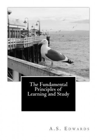 Buch The Fundamental Principles of Learning and Study A S Edwards