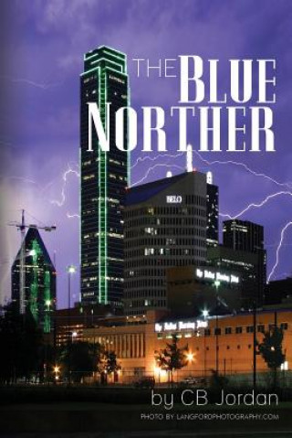 Kniha The Blue Norther MR C B Jordan