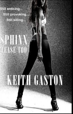 Książka Sphinx: Tease Too Keith Gaston