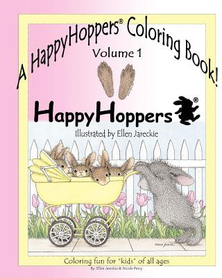 Книга A HappyHoppers(R) Coloring Book - Volume 1: featuring the HappyHoppers(R) bunnies by artist Ellen Jareckie Nicole J Percy