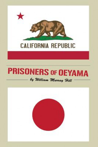 Knjiga Prisoners of Oeyama William Murray Hill