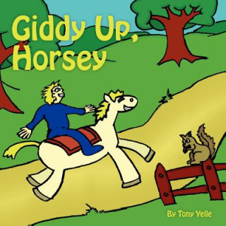 Carte Giddy-Up, Horsey! Tony Yelle