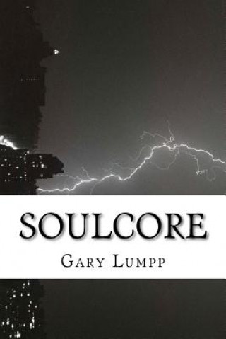 Knjiga Soulcore Gary Lumpp