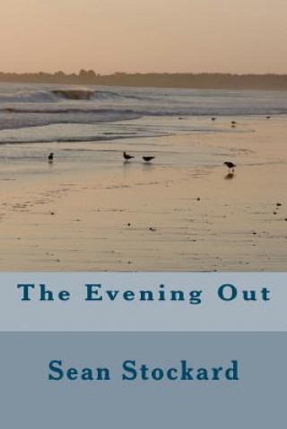 Knjiga The Evening Out MR Sean Hayes Stockard